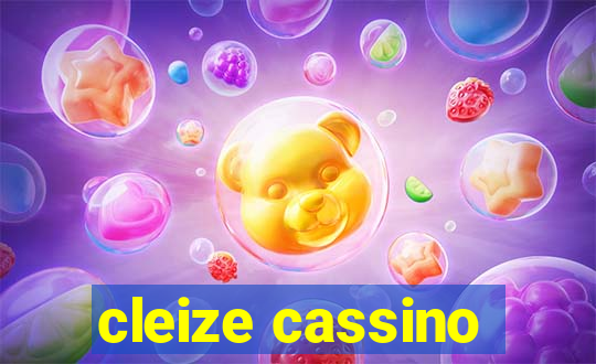 cleize cassino